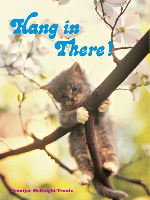 cover image of Hang in There!